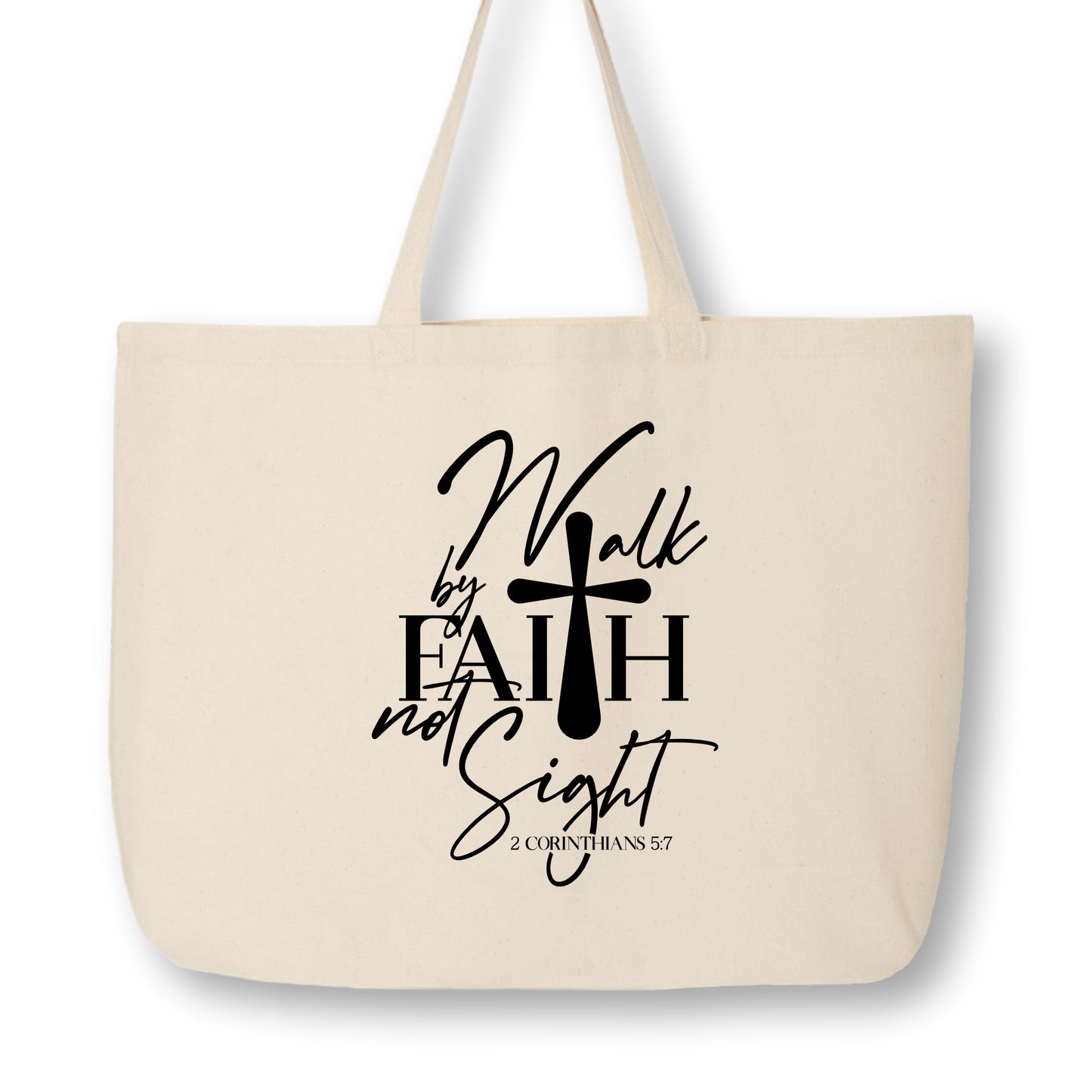 Walk by faith, not by sight - 2 Corinthians 5 7 - Christian Tote Bag, Fabric Shoulder Bag, Christian Gift