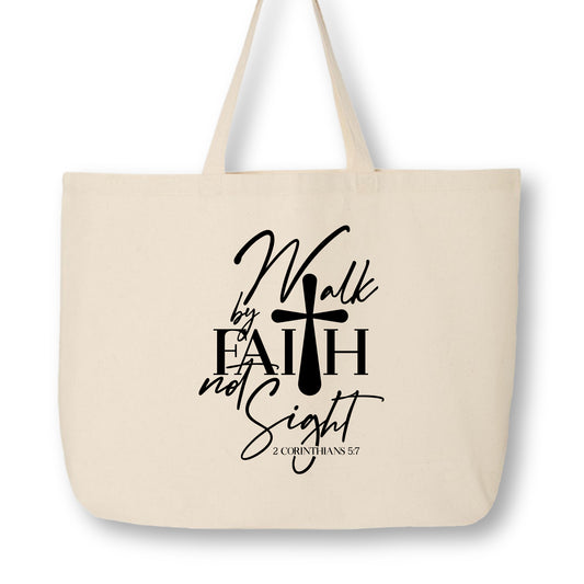 Walk by faith, not by sight - 2 Corinthians 5 7 - Christian Tote Bag, Fabric Shoulder Bag, Christian Gift