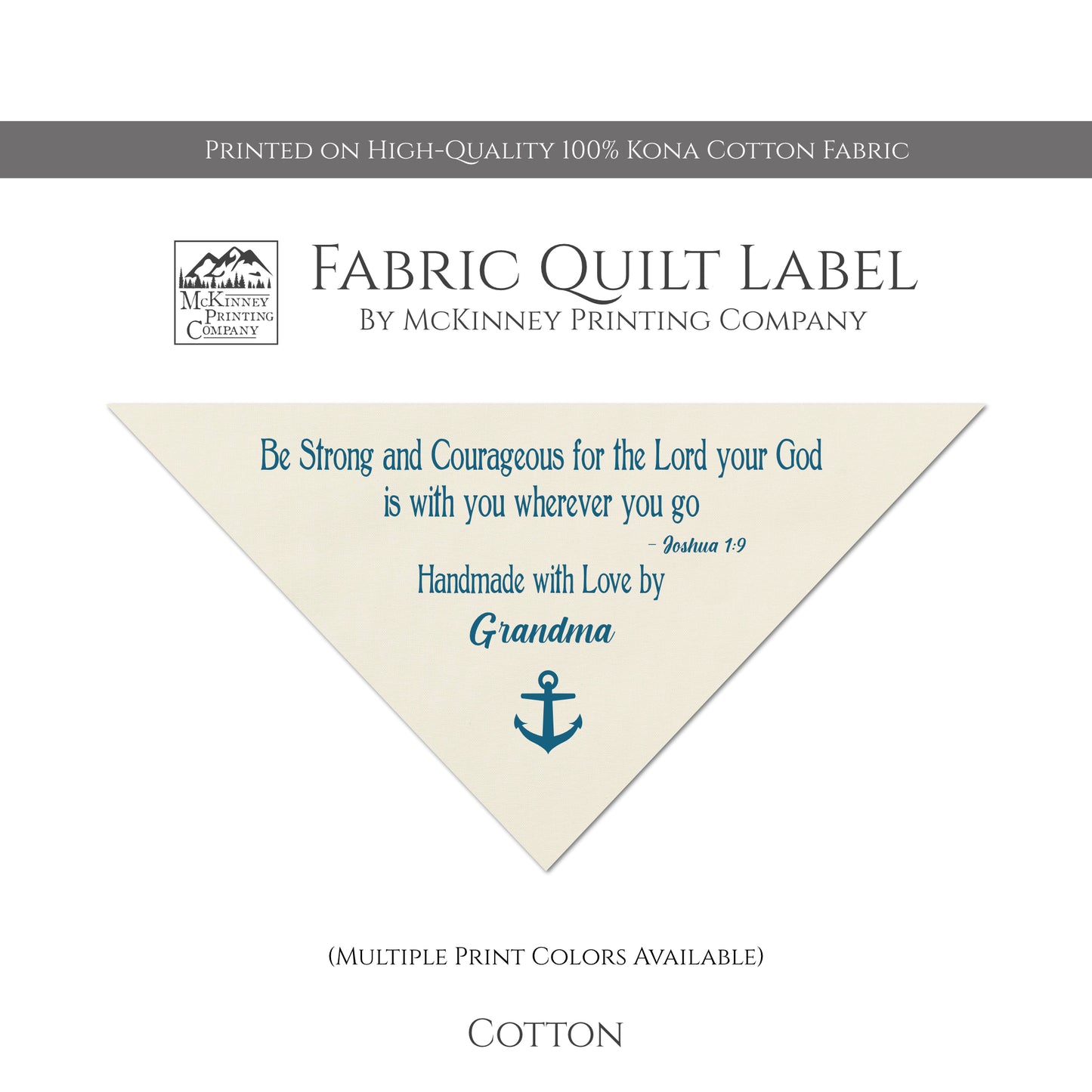 Quilt Label, Triangle - Be Strong and Courageous for the Lord your God is with you where you go - Joshua 1:9 - Handmade with Love By, Personalized Name - Quilting, Fabric Tag - Kona Cotton Fabric
