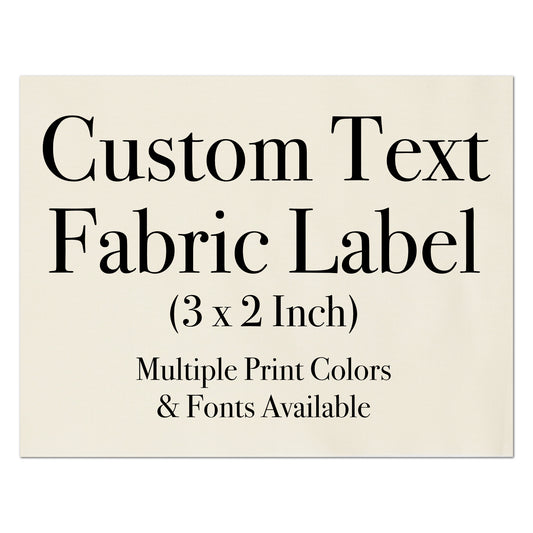 Custom Fabric Labels, Tags - 3 x 2 Inch