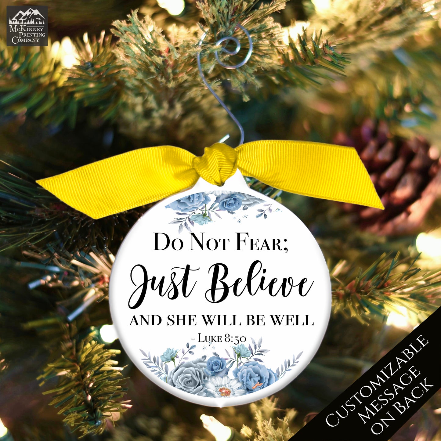 Luke 8:50 - Christmas Ornament, Do Not Fear, Get Well, Christian Gift