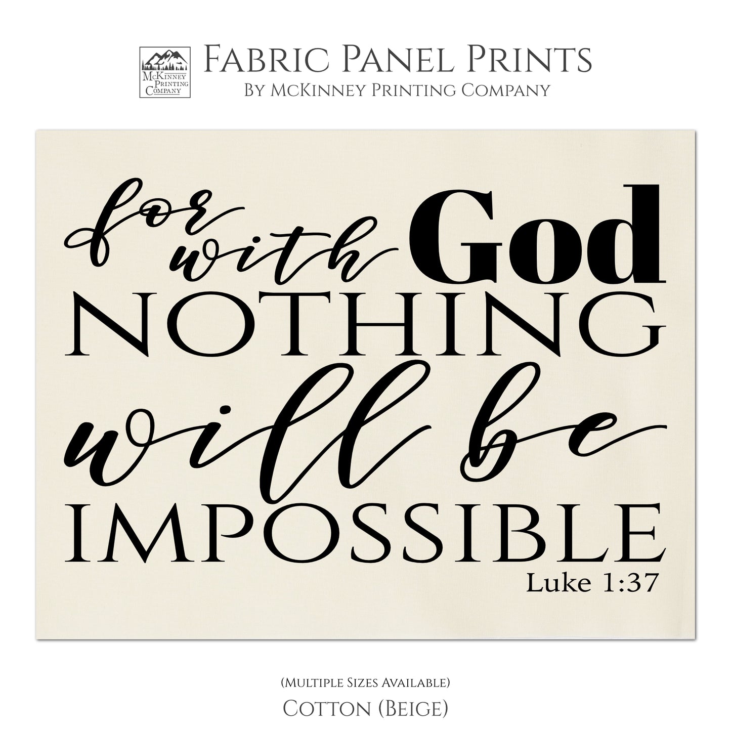 For with God Nothing will be impossible. Luke 1 37, Bible Verse Wall Art, Fabric Panel Print, Quilt Block - Cotton