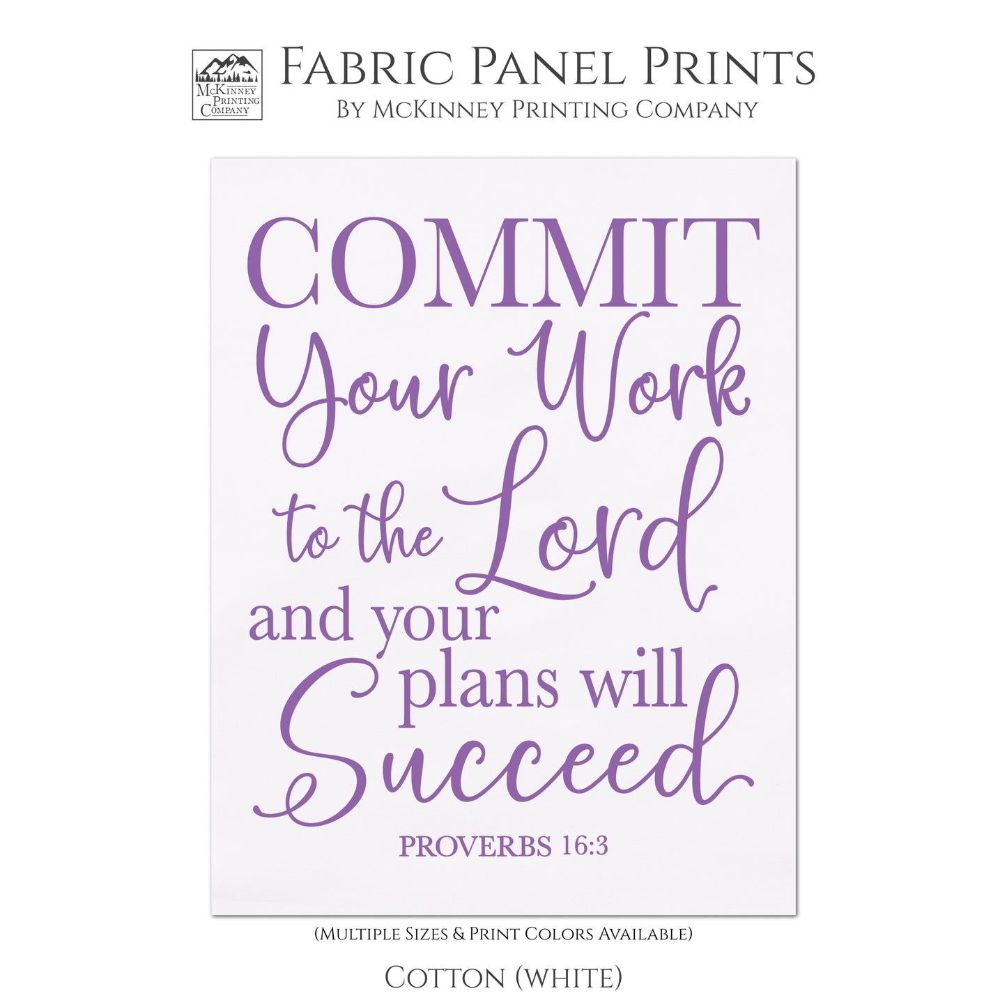 Commit you work to the Lord and you plans will succeed. - Proverbs 16:3, Fabric Panel Print, Quilt Block, Scripture Fabric - Cotton, White