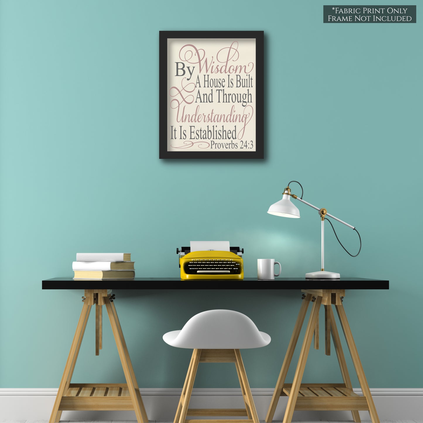 By wisdom a house is built and through understanding it is established. - Proverbs 24 3, Fabric Panel Print, Scripture Fabric, Religious, Bible Verse Wall Art
