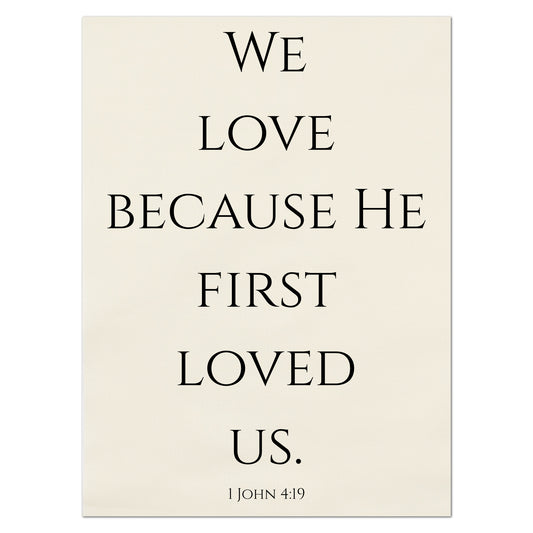1 John 4:19 - Scripture Fabric, We Love Because He First Loved Us, Christian, Large | Small Cotton Quilt Block