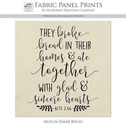 Acts 2:46 - Kona Cotton Fabric, They Broke Bread, Bible Verse, Scripture, Quilting, Wall Art, Canvas, Quilt Block