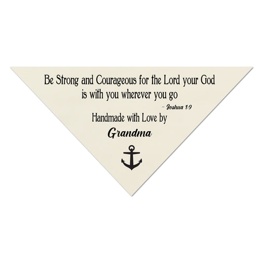 Quilt Label, Triangle - Be Strong and Courageous for the Lord your God is with you where you go - Joshua 1:9 - Handmade with Love By, Personalized Name - Quilting, Fabric Tag