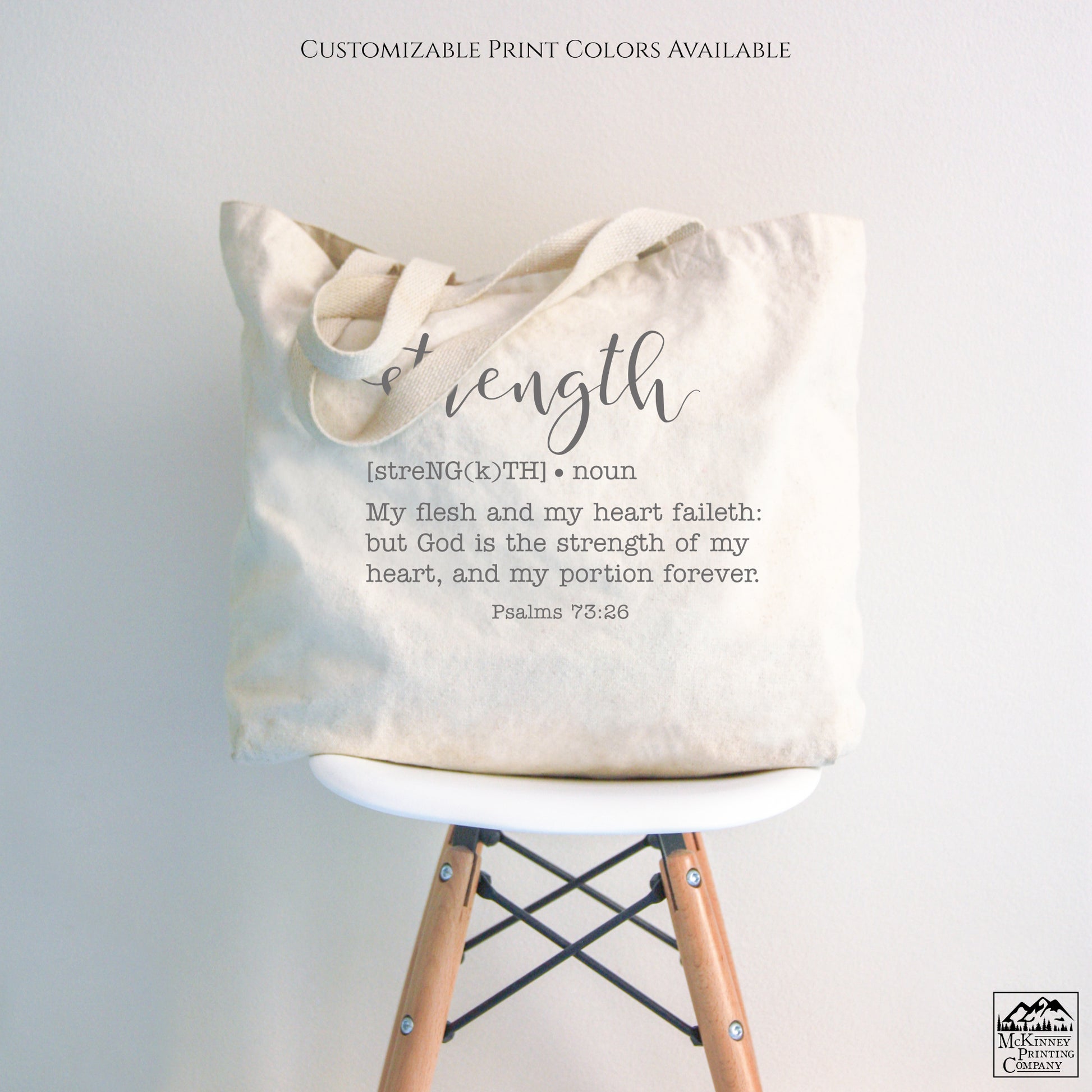 Christian Tote Bag, Bible Verse Psalms, Strength - My flesh and my heart faileth: but God is the strength of my heart, and my portion forever, Psalms 73:26