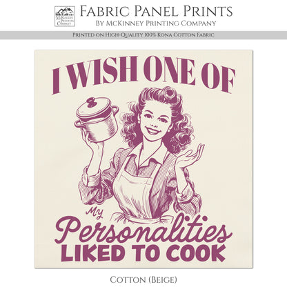 Cooking Fabric - Food, Baking, Quotes About Life, Funny, Kitchen, Woman, Wall Art, Quilt Block, Quilting, Sewing