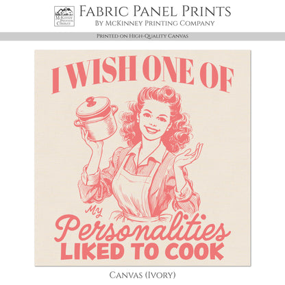 Cooking Fabric - Food, Baking, Quotes About Life, Funny, Kitchen, Woman, Wall Art, Quilt Block, Quilting, Sewing