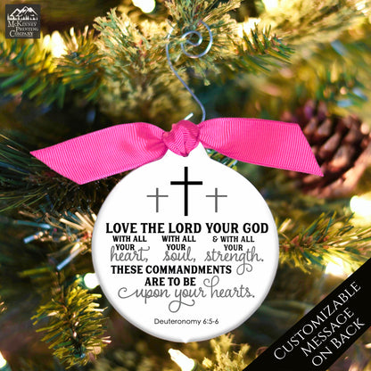 Love the Lord your God - Christmas Ornament, Deuteronomy 6, 5