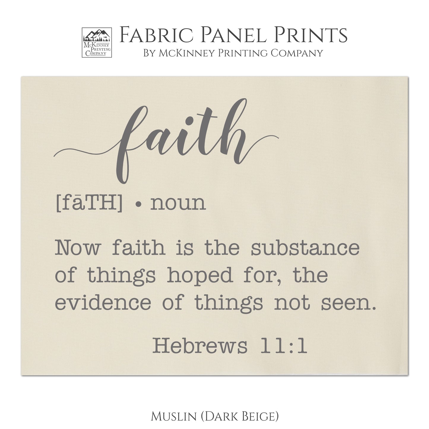 Faith Fabric - Now faith is the substance of things hoped for, the evidence of things not seen - Hebrews 11:1 - Quilting, Sewing - Muslin