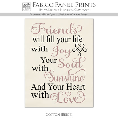 Friendship Fabric Panel - Quotes About Life, Family, Cotton Print, Quilt Block, Saying, Wall Art