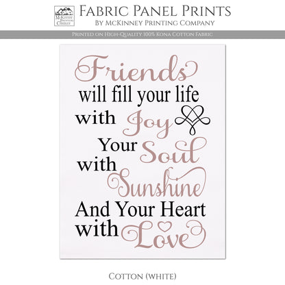Friendship Fabric Panel - Quotes About Life, Family, Cotton Print, Quilt Block, Saying, Wall Art