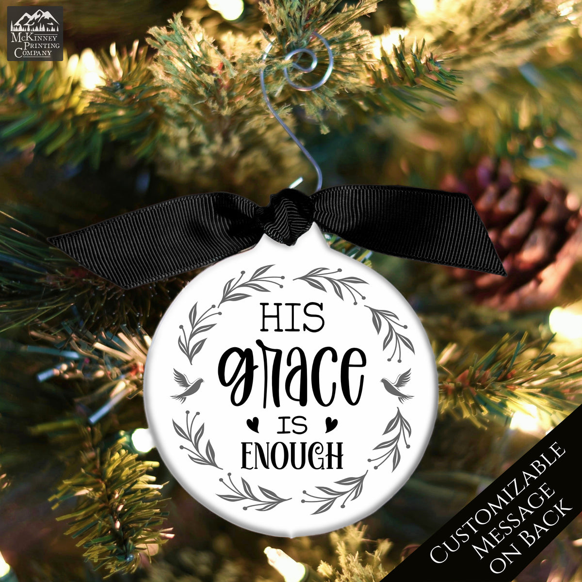 His Grace is Enough - Christian Christmas Ornament, Religious, Custom, Personalized, Solid Porcelain, Ceramic, Gift