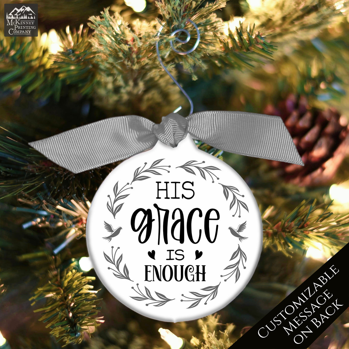 His Grace is Enough - Christian Christmas Ornament, Religious, Custom, Personalized, Solid Porcelain, Ceramic, Gift