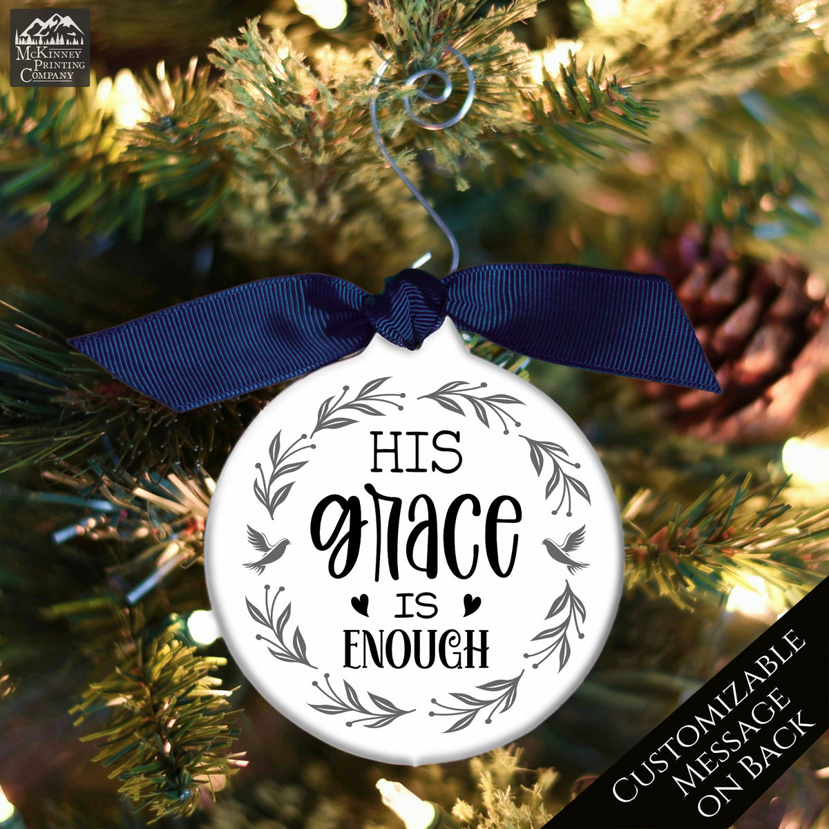 His Grace is Enough - Christian Christmas Ornament, Religious, Custom, Personalized, Solid Porcelain, Ceramic, Gift