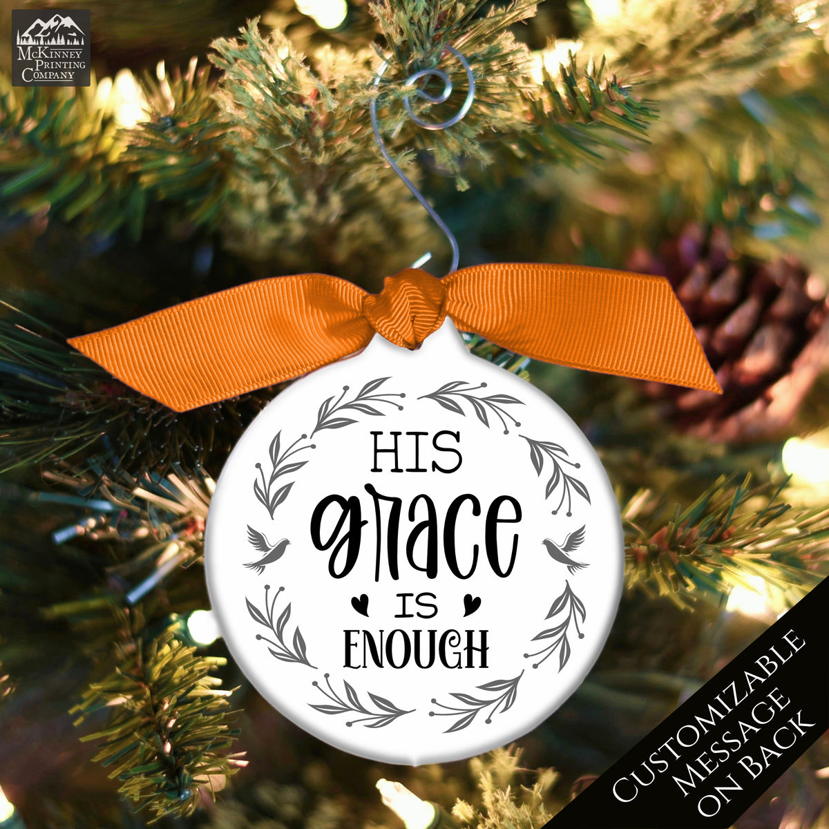 His Grace is Enough - Christian Christmas Ornament, Religious, Custom, Personalized, Solid Porcelain, Ceramic, Gift