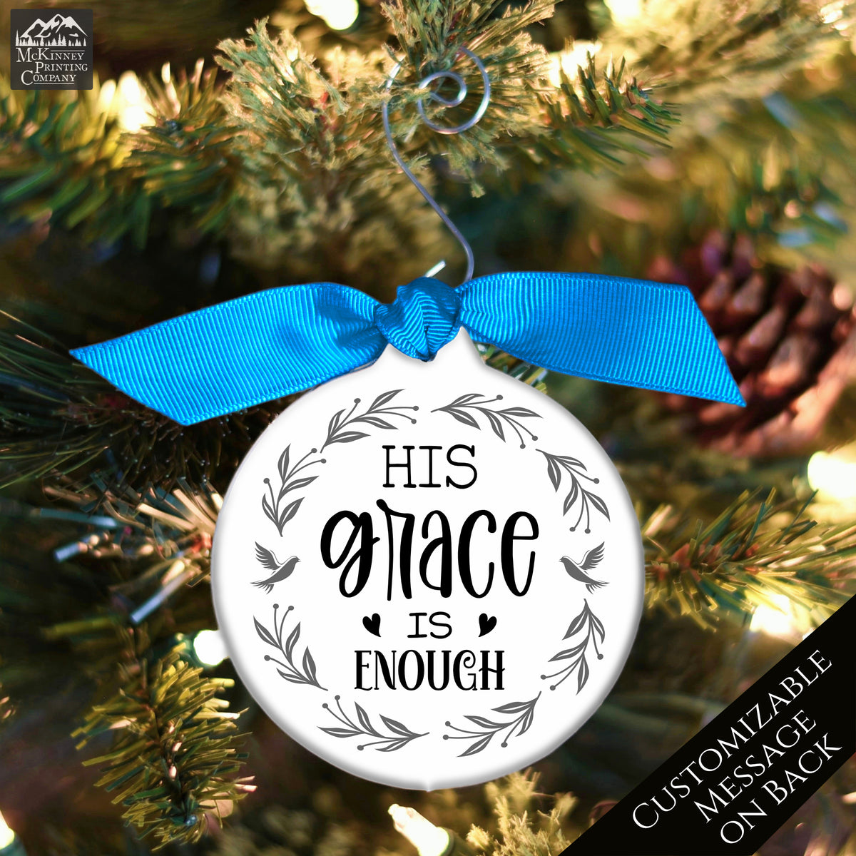His Grace is Enough - Christian Christmas Ornament, Religious, Custom, Personalized, Solid Porcelain, Ceramic, Gift