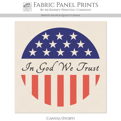 In God We Trust - Patriotic Fabric, USA, Military, Veteran, Quilting, Quilts of Valor, Cotton, Red White and Blue, Flag