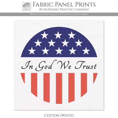 In God We Trust - Patriotic Fabric, USA, Military, Veteran, Quilting, Quilts of Valor, Cotton, Red White and Blue, Flag