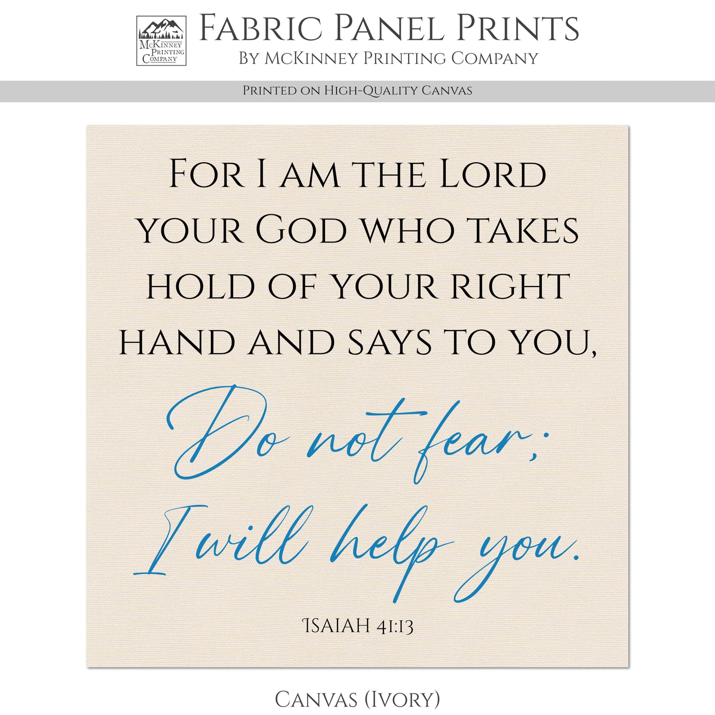Isaiah, 41:13 - Scripture Fabric, I Am The Lord, Do Not Fear, Christian, Bible Verse, Quilt Block, Panel, Wall Art