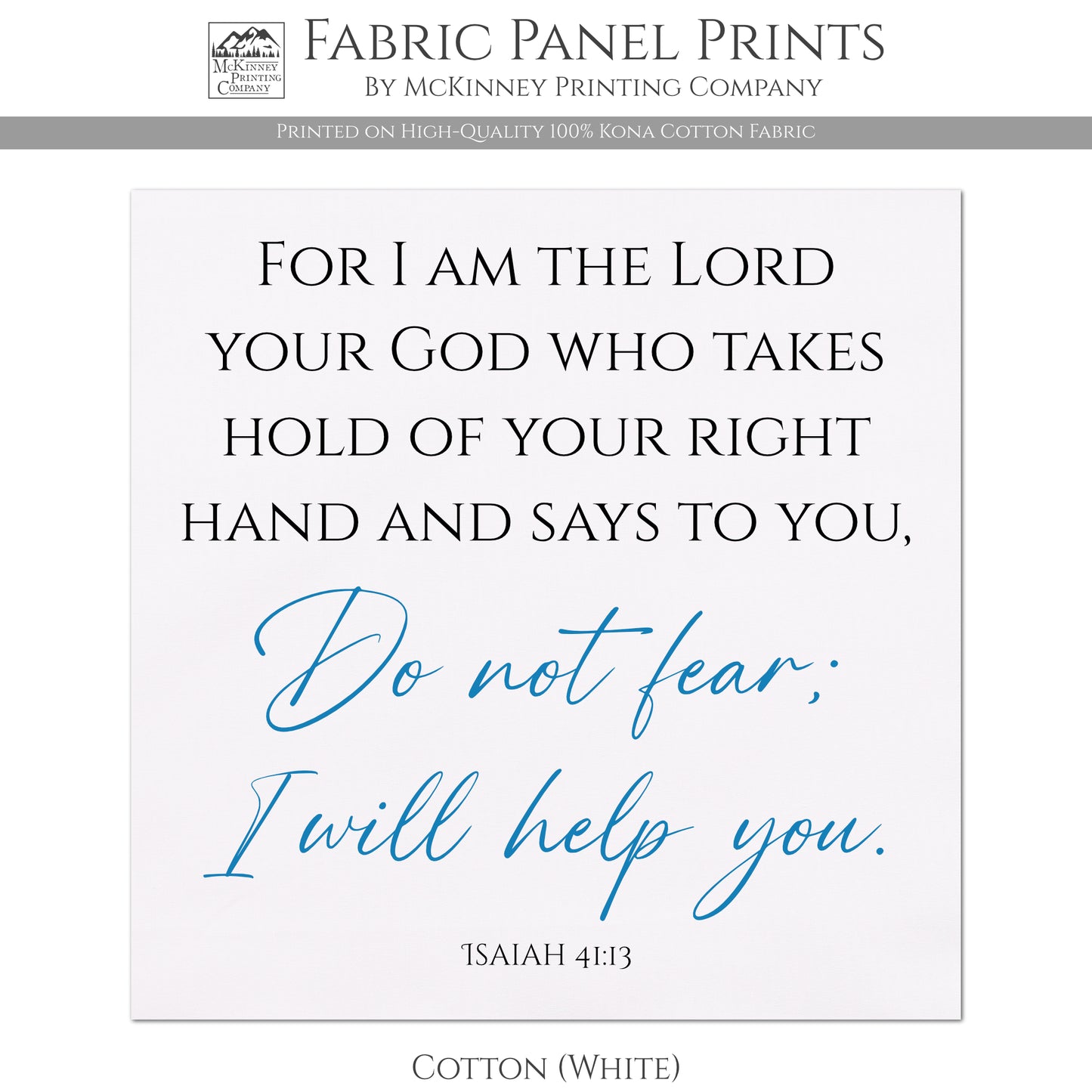 Isaiah, 41:13 - Scripture Fabric, I Am The Lord, Do Not Fear, Christian, Bible Verse, Quilt Block, Panel, Wall Art