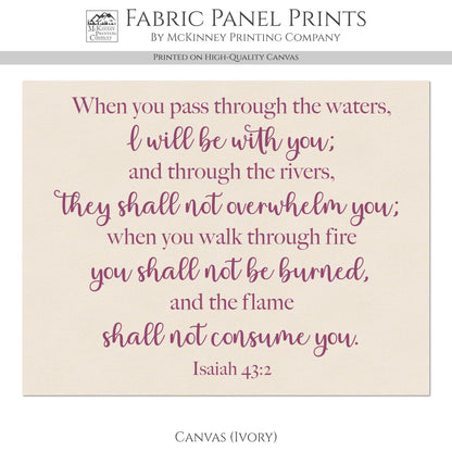 Isaiah 43:2 - Scripture Fabric, Religious, Bible Verse, Christian, Large and Small Cotton, Quilt Block, Panel