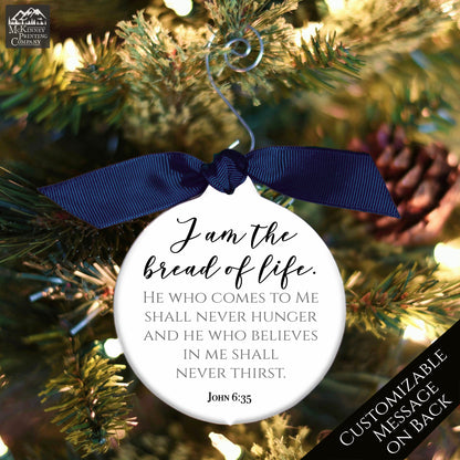 Bread of Life - Christmas Ornament, John 6 35, Religious Gift, Baptism