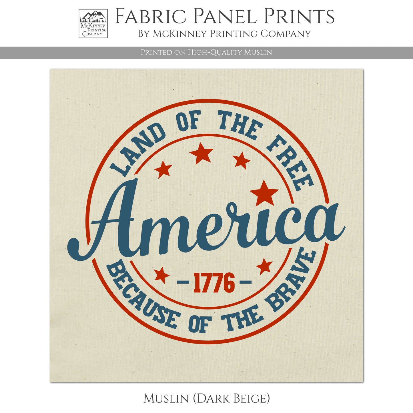 America - Land of the Free, because of the Brave - 1776 - Fabric Panel Print - Muslin