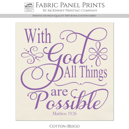 With God All Things Are Possible - Christian Fabric, Matthew 19:26, Wall Art, Quilt Block, Cotton, Quilting, Christian, Religious