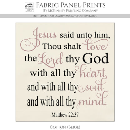 Christian Fabric - Love The Lord, Heart, Soul, Mind, Matthew 22 37, Bible Verse, Large Print Fabric, Panel, Block, Cotton, Quilting, Quilt