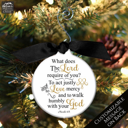 Micah 6:8 - Christian Christmas Ornament, Walk Humbly, Love Mercy, Bible Verse, Religious, Gift, Custom, Personalized