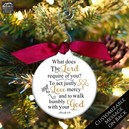 Micah 6:8 - Christian Christmas Ornament, Walk Humbly, Love Mercy, Bible Verse, Religious, Gift, Custom, Personalized