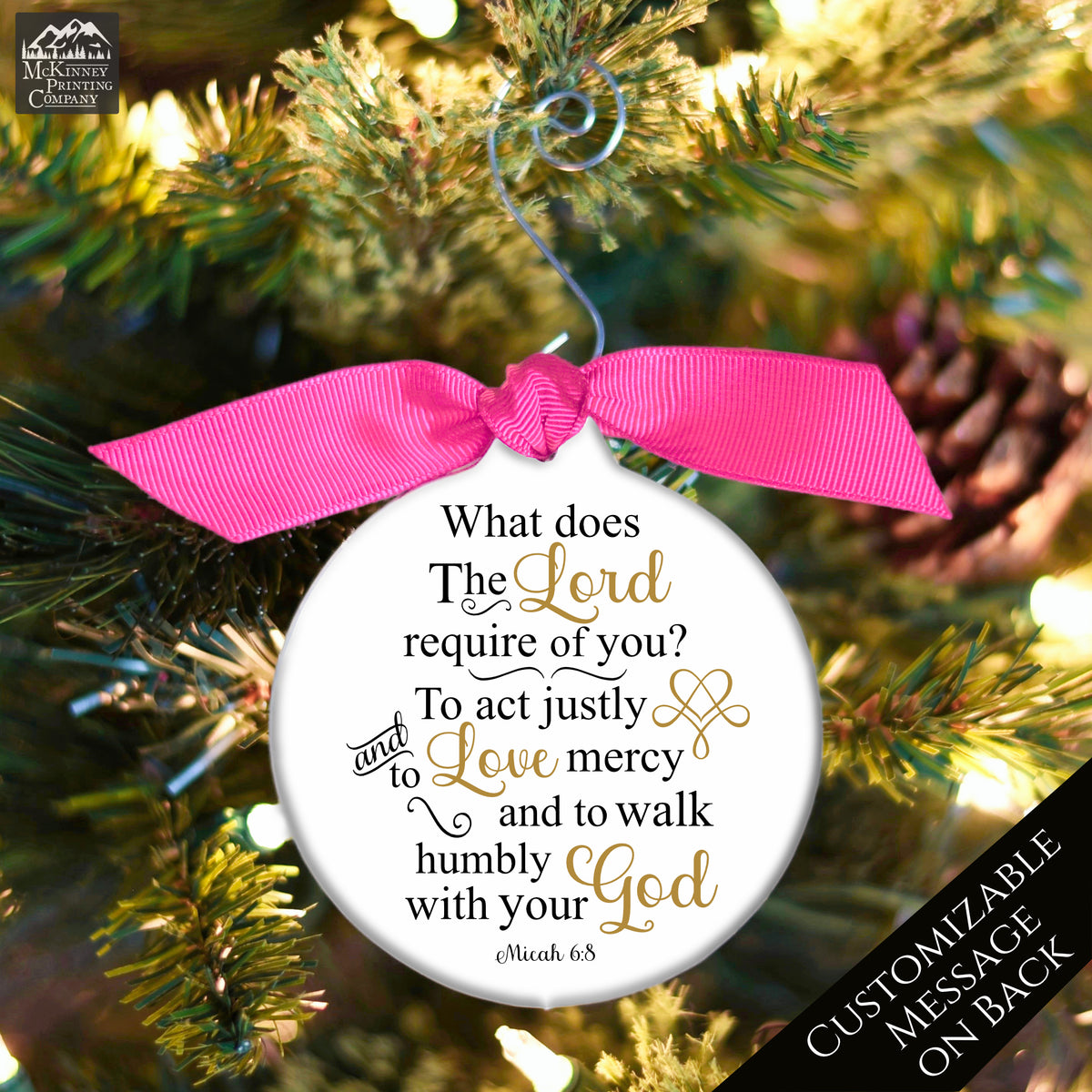 Micah 6:8 - Christian Christmas Ornament, Walk Humbly, Love Mercy, Bible Verse, Religious, Gift, Custom, Personalized
