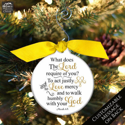Micah 6:8 - Christian Christmas Ornament, Walk Humbly, Love Mercy, Bible Verse, Religious, Gift, Custom, Personalized