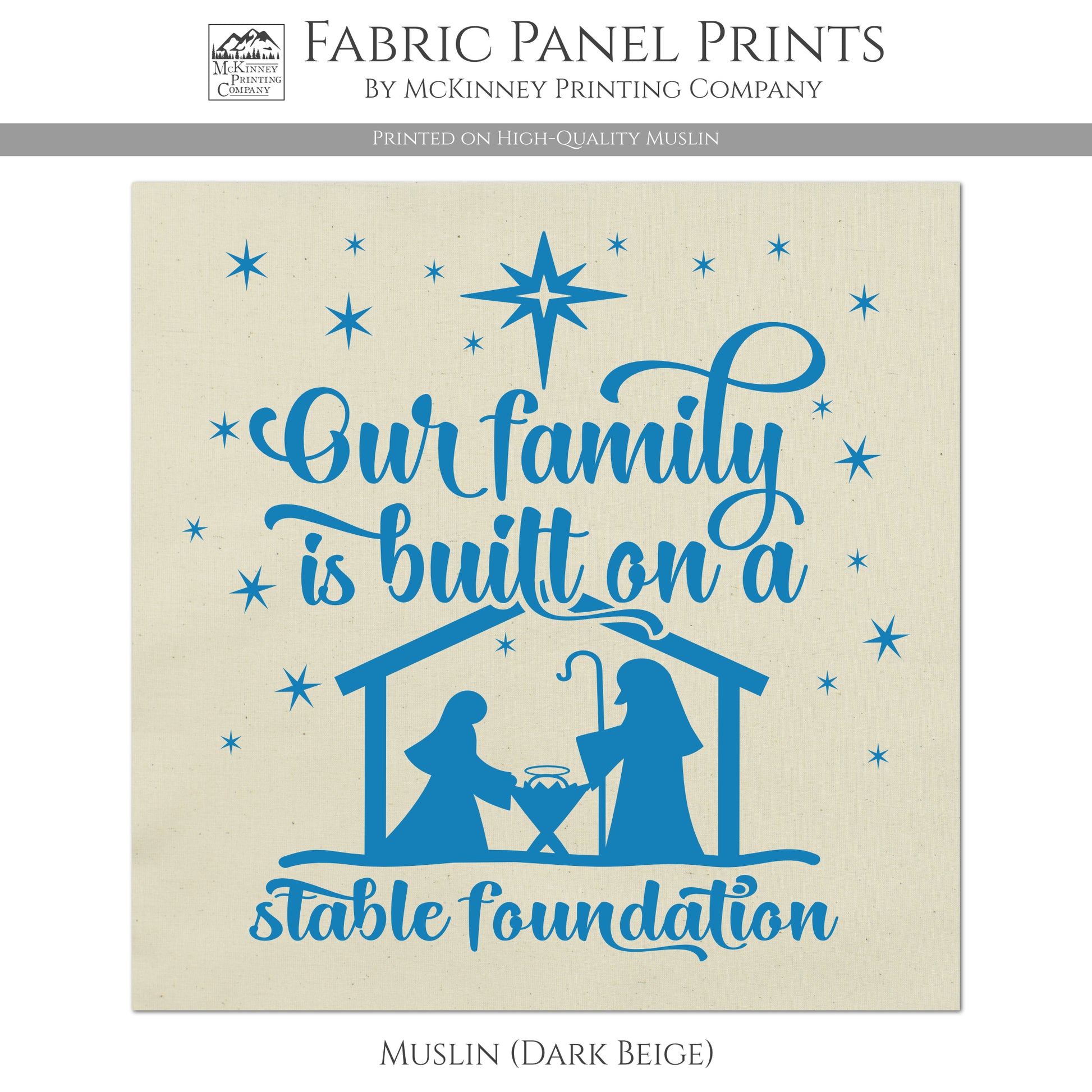 Nativity Scene, Our Family is built on a stable foundation - Christmas Fabric Panels, Quilt Block - Muslin