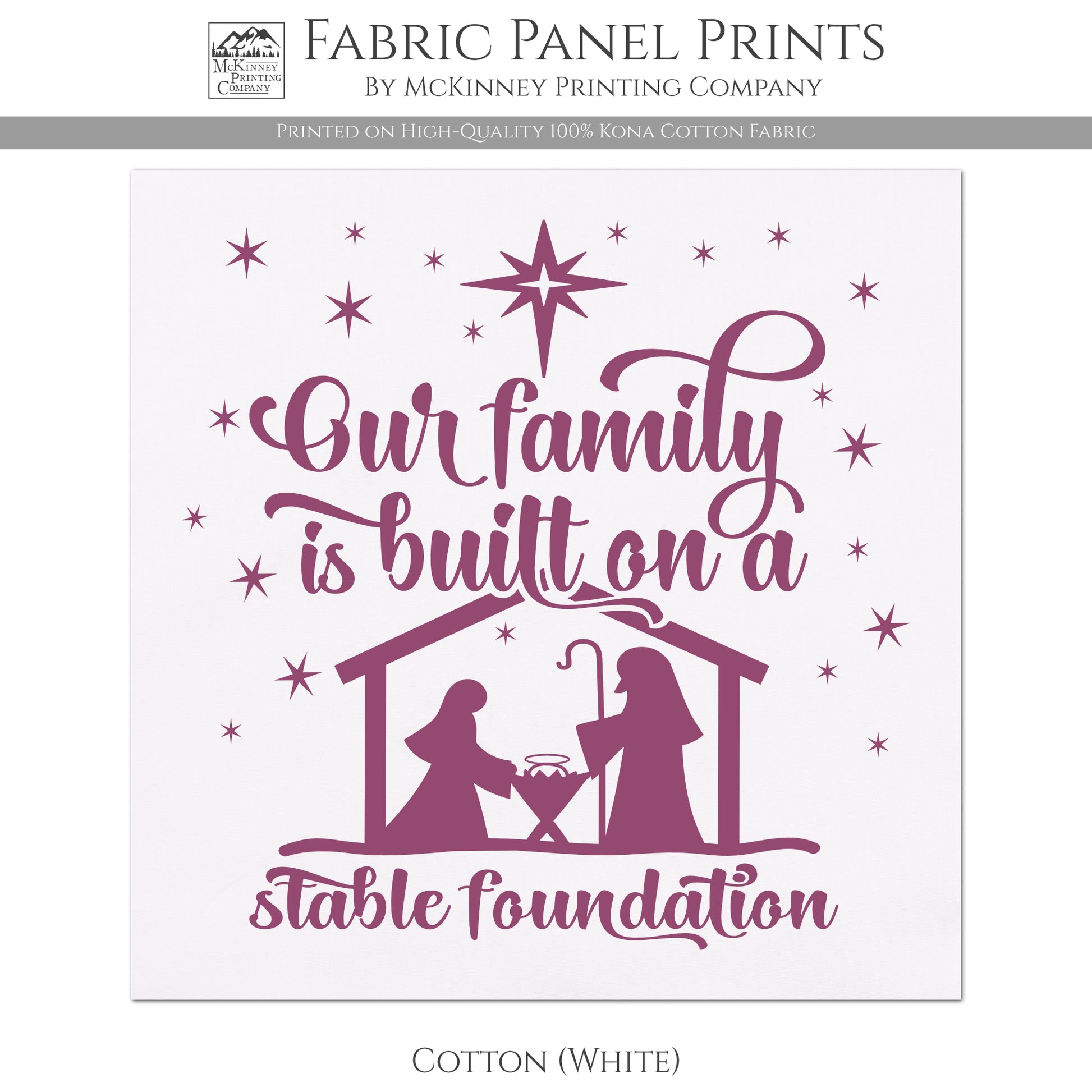 Nativity Scene, Our Family is built on a stable foundation - Christmas Fabric Panels, Quilt Block - Kona Cotton Fabric, White