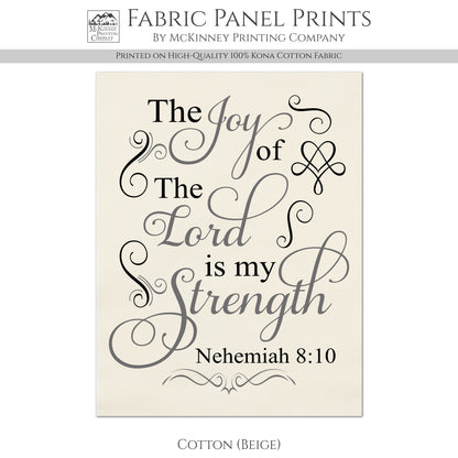 Nehemiah 8 10 - Christian Fabric, Joy of the Lord, Wall Art, Print, Block, Cotton, Quilting, Quilt, Sewing