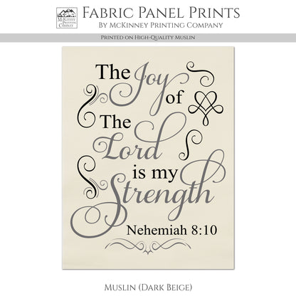 Nehemiah 8 10 - Christian Fabric, Joy of the Lord, Wall Art, Print, Block, Cotton, Quilting, Quilt, Sewing