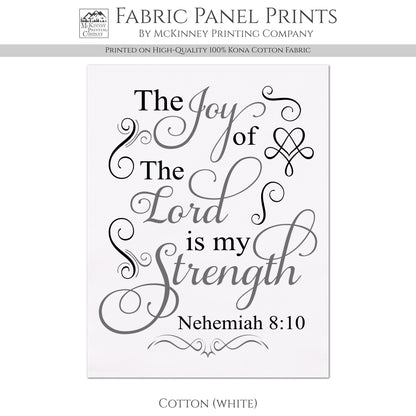 Nehemiah 8 10 - Christian Fabric, Joy of the Lord, Wall Art, Print, Block, Cotton, Quilting, Quilt, Sewing