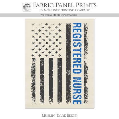 Registered Nurse - Fabric, RN, Retired, Veteran Gift, Military, Flag, Memorial, VA, Quilting, Crafts
