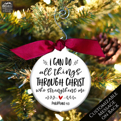 Philippians 4:13 - Christmas Ornament, I Can Do All Things Through Christ