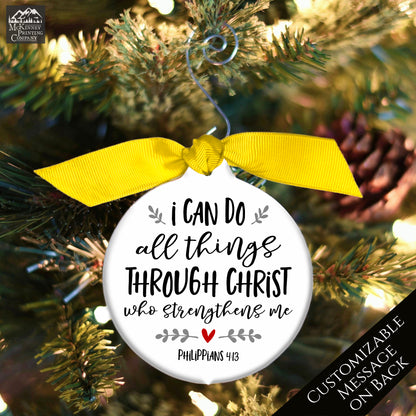 Philippians 4:13 - Christmas Ornament, I Can Do All Things Through Christ