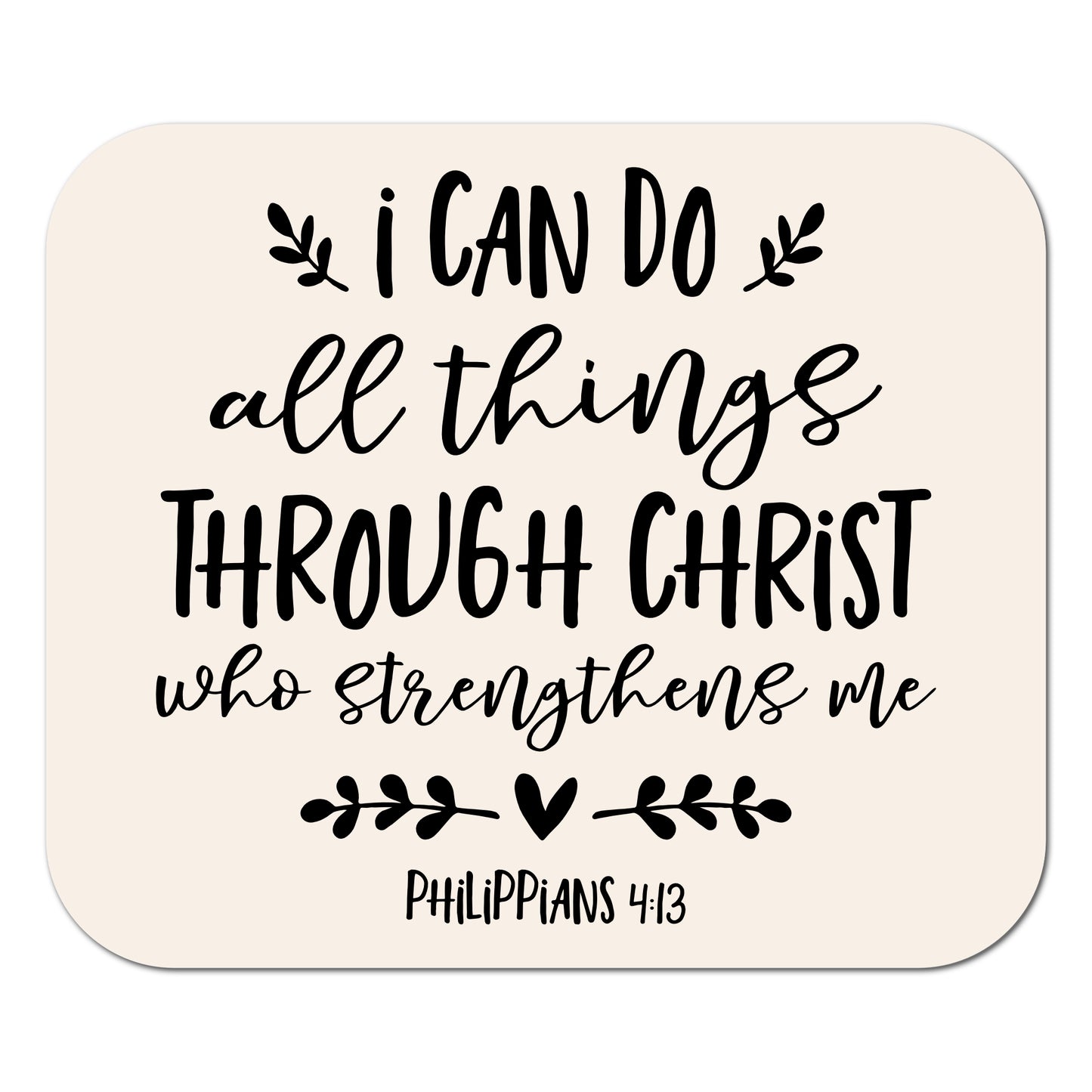 I can do all things through Christ who strengthens me - Philippians 4:13, Mouse Pad, Laptop, Computer Accessories, Bible Verse, Scripture, Office, Decor, Desktop, Christian Gift