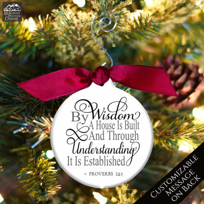 Proverbs 24:3 - Christmas Ornament, Scripture, Housewarming Gift, Xmas