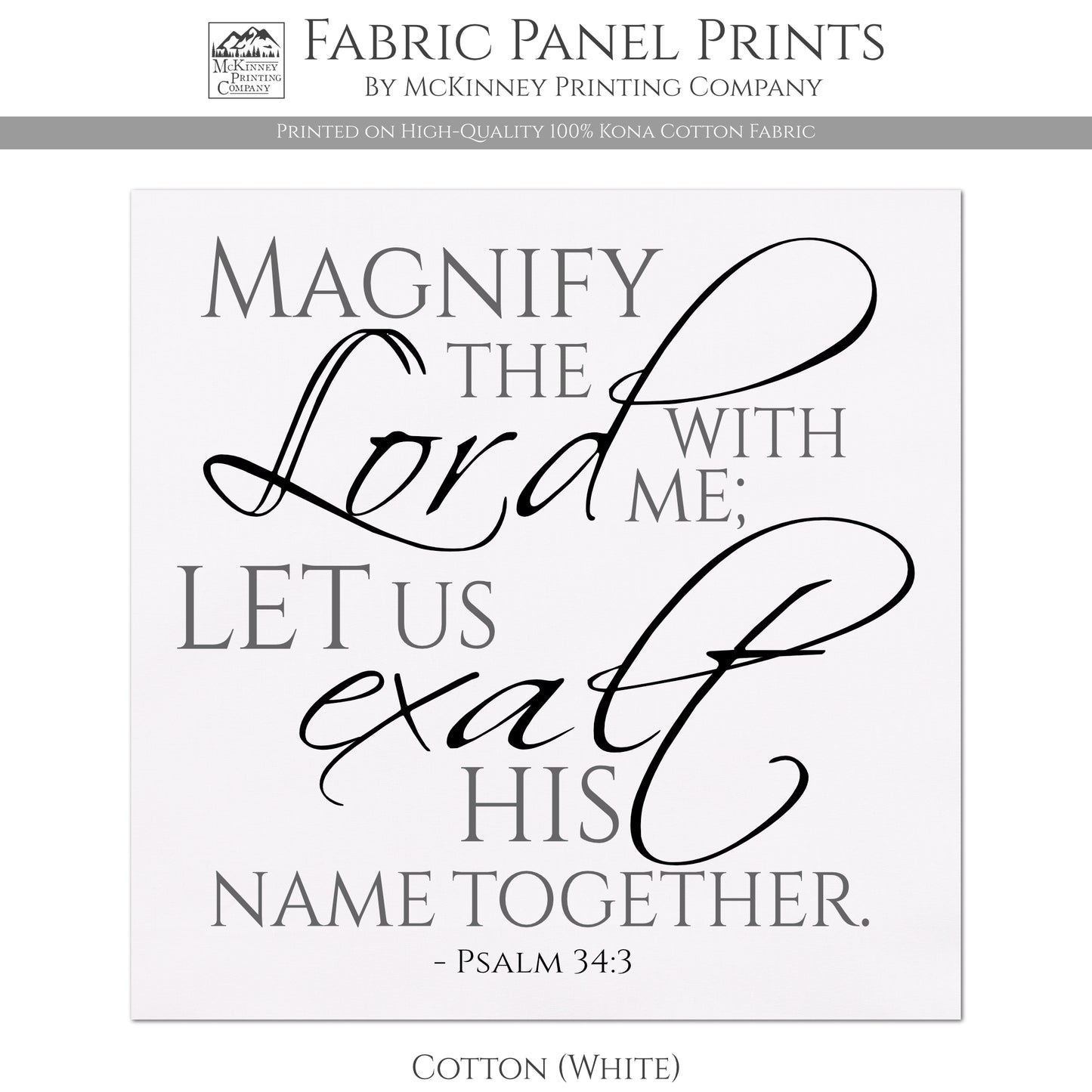 Christian Fabric - Psalm 34:3, Wedding, Engagement, Anniversary, Bible Verse, Large Print Fabric, Panel, Block, Cotton, Quilting, Quilt