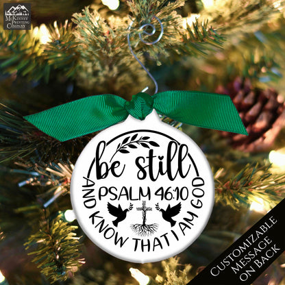 Be Still And Know That I Am God - Christian Christmas Ornament, Psalm 46:10, Gift, Tree Decor