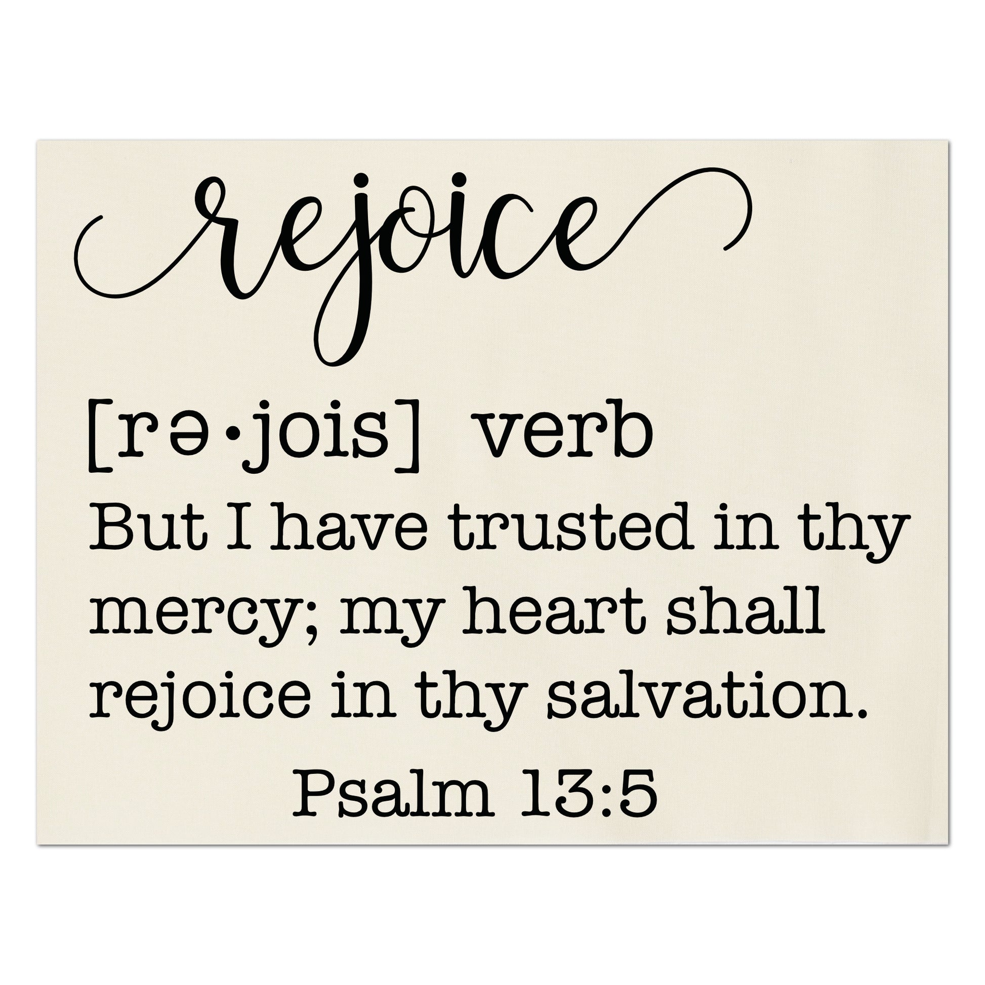 Rejoice - Christian Fabric - But I have trusted in thy mercy; my heart shall rejoice in thy salvation - Psalm 13:5