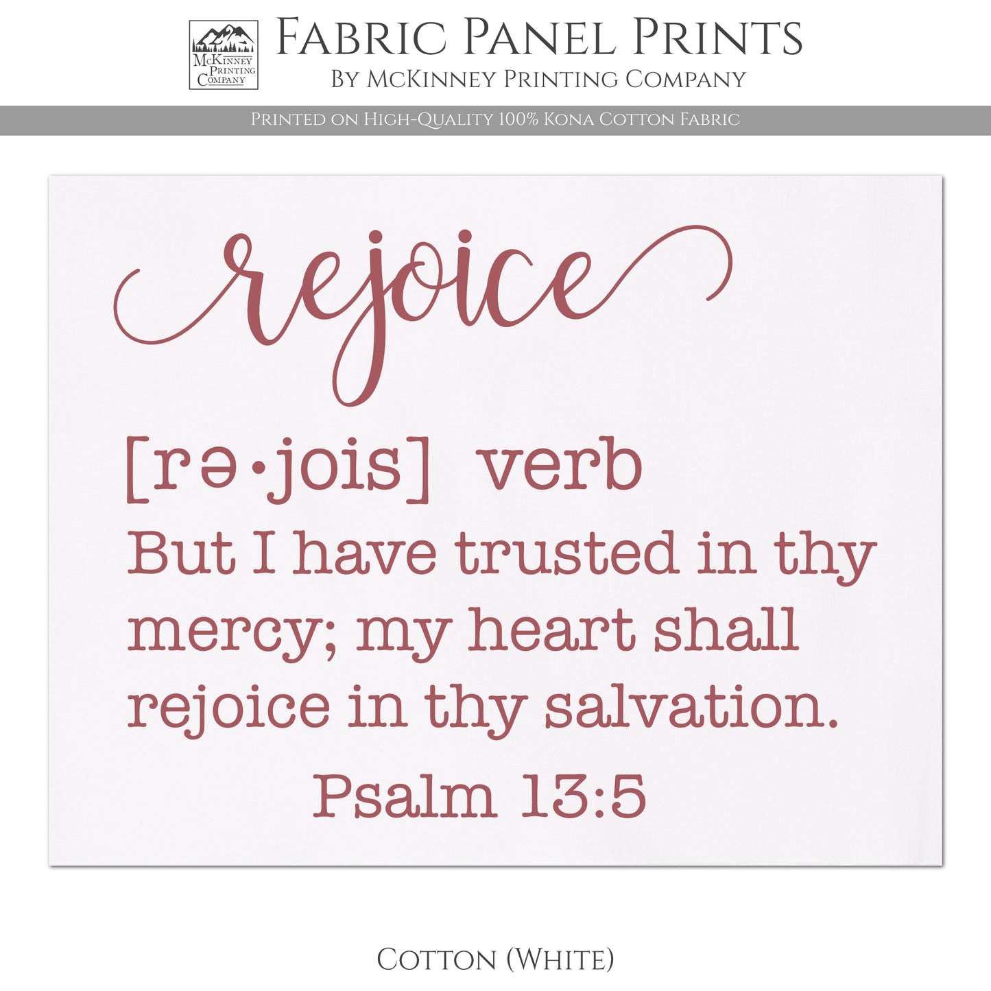 Rejoice - Christian Fabric - But I have trusted in thy mercy; my heart shall rejoice in thy salvation - Psalm 13:5 - Cotton, White